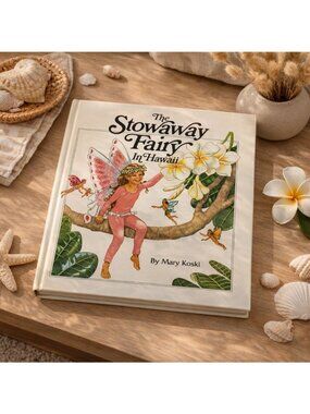 The Stowaway Fairy in Hawaii by Mary Koski First Edition Hardcover 1991